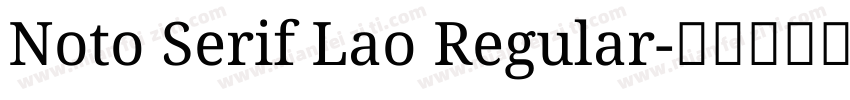 Noto Serif Lao Regular字体转换